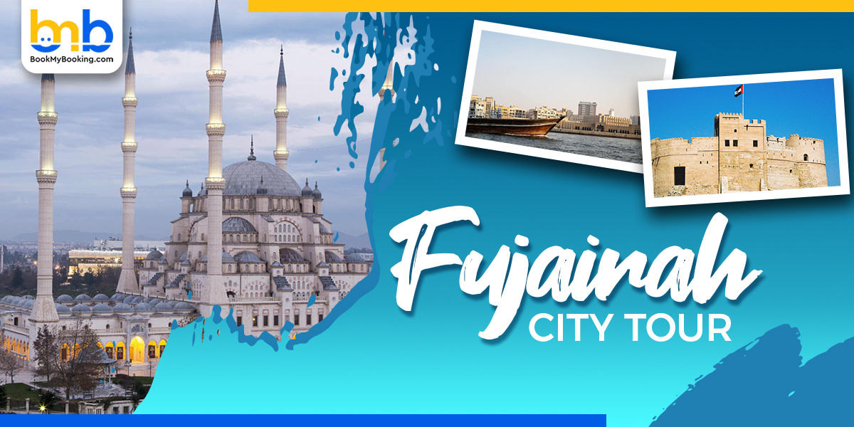 Fujairah City Tour – Top Attractions, Travel Guide & Itinerary