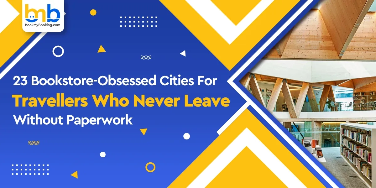 Top Bookstore Cities Every Traveller Should Visit | BookMyBooking