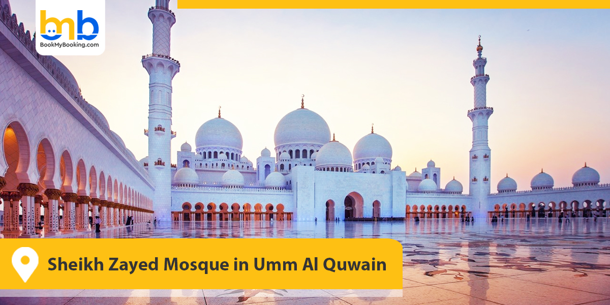 Sheikh Zayed Mosque in Umm Al Quwain