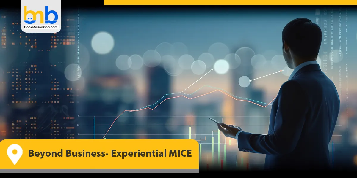 Beyond Business- Experiential MICE