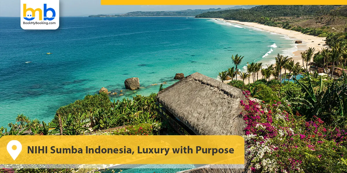 NIHI Sumba Indonesia, Luxury with Purpose