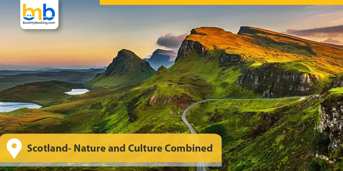 Scotland- Nature and Culture Combined