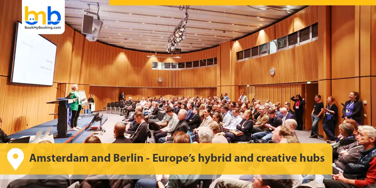 Amsterdam and Berlin- Europe&rsquo;s hybrid and creative hubs