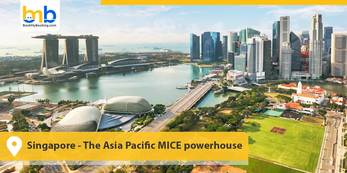 Singapore- The Asia Pacific MICE powerhouse