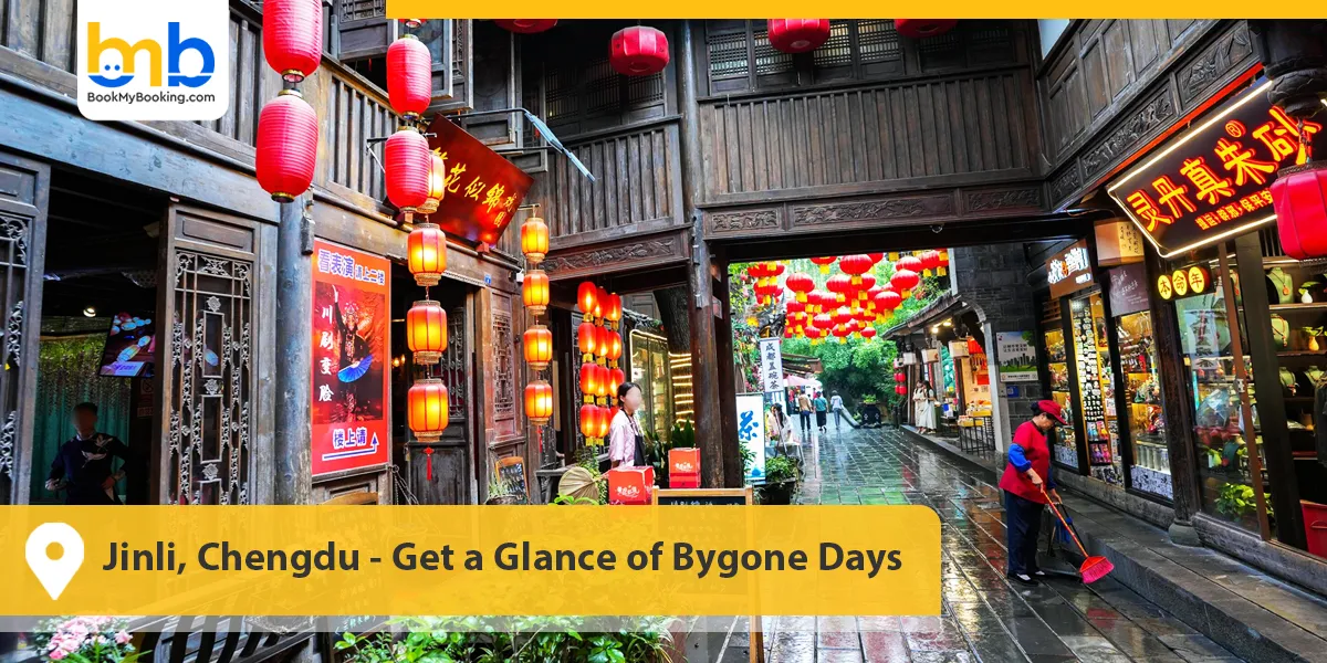 Jinli, Chengdu- Get a Glance of Bygone Days