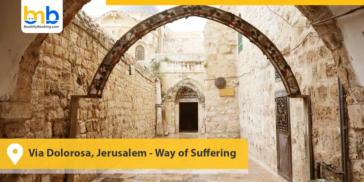 Via Dolorosa, Jerusalem- Way of Suffering