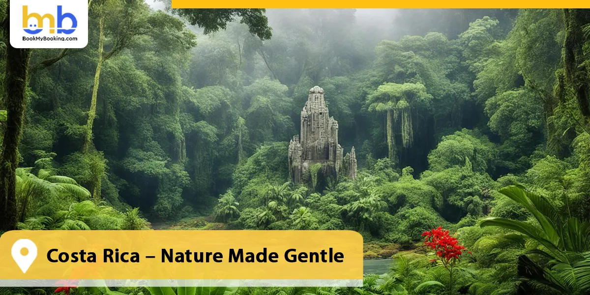 Costa Rica – Nature Made Gentle