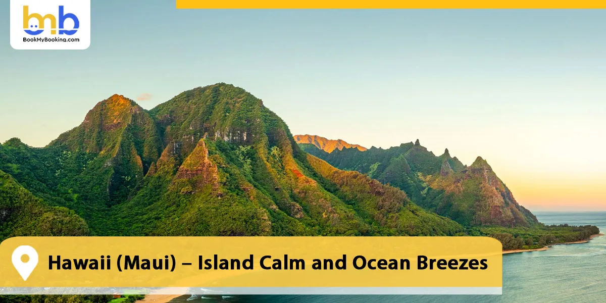 Hawaii (Maui) – Island Calm and Ocean Breezes
