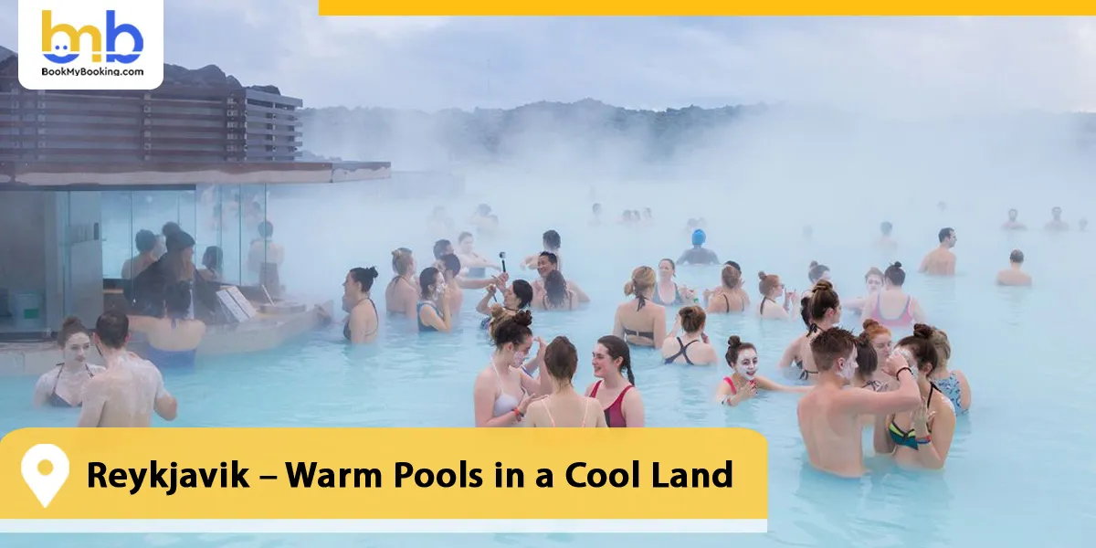 Reykjavik – Warm Pools in a Cool Land