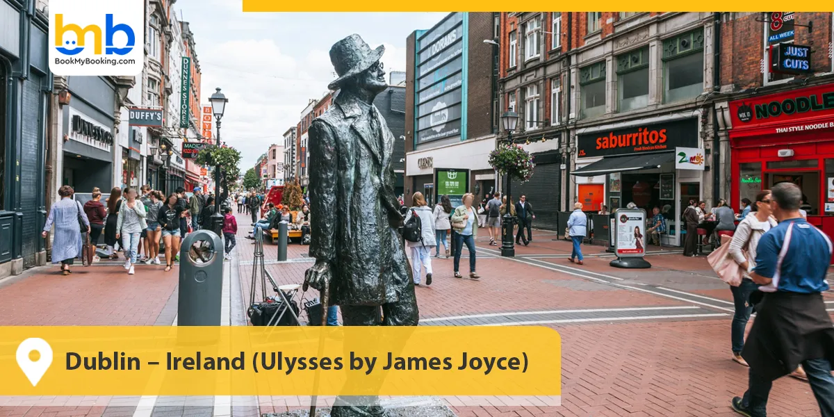 Dublin – Ireland (Ulysses by James Joyce)